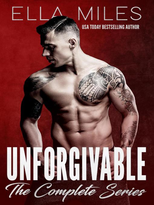 Title details for Unforgivable by Ella Miles - Available